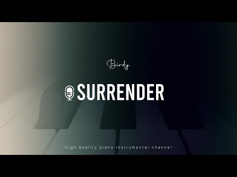 Birdy Surrender Piano Karaoke Instrumental 