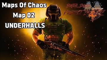 Project Brutality | Maps Of Chaos | Map 02 - Underhalls