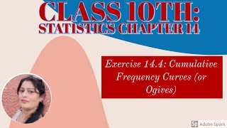 Ogive Graph Curve Class 10 CBSE CH Ex 14.4 Draw Graphical Representation Cumulative Frequency Graph