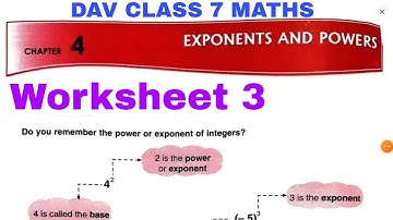 DAV CLASS 7 MATHS CHAPTER 4 EXPONENTS AND POWERS WORKSHEET 3 | EDUMAGNET