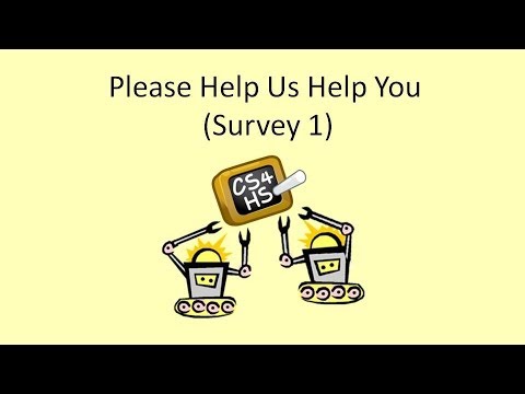MOOC Week1 Lesson 4: Please Help Us Help You (Survey 1)