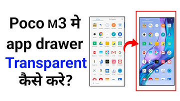 Poco M3 मे App Drawer Transparent कैसे करे | How To Make App Drawer Transparent In Poco M3 Device