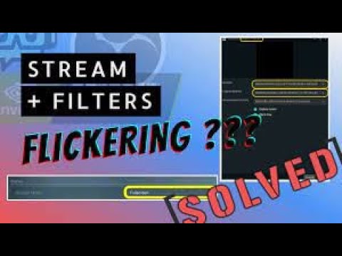 How To Fix Flickering On Streamlabs Obs Using Geforce Gaming Settings