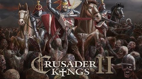 Crusader Kings 2 - Days of the living Dead Event