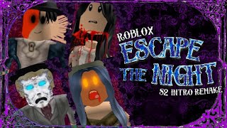 Roblox  Escape The Night {S2} Intro Remake