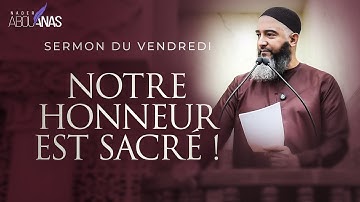 NOTRE HONNEUR EST SACRÉ ! - NADER ABOU ANAS
