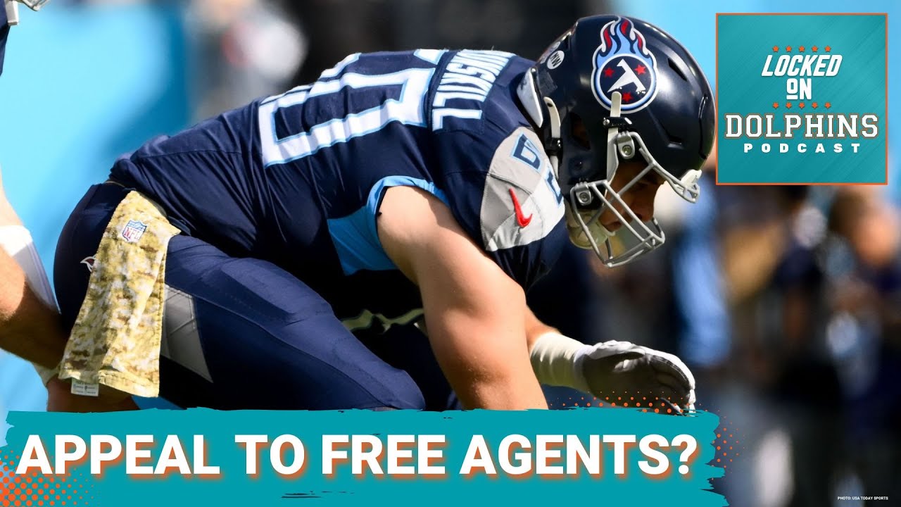 How Attractive Are The Miami Dolphins To Remaining Free Agents At Positions Of Need?