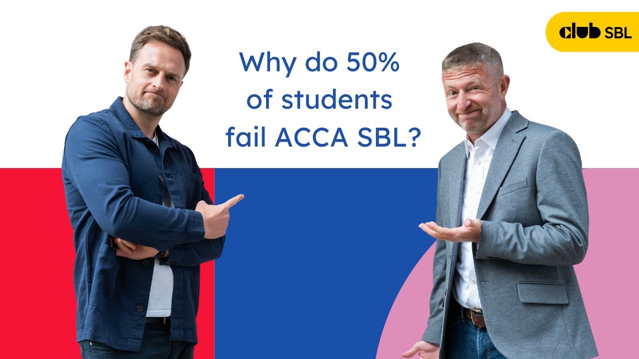 ACCA SBL - Why do 50% of students fail?