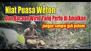 Niat Puasa Weton serta Bacaan Wirid Yang Perlu di Amalkan | niat puasa apit weton | primbon jawa