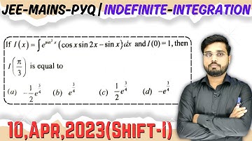 JEE Mains 2023 PYQ [10,Apr,2023(Shift-I)] || then find the velue || Definite Integration PYQ
