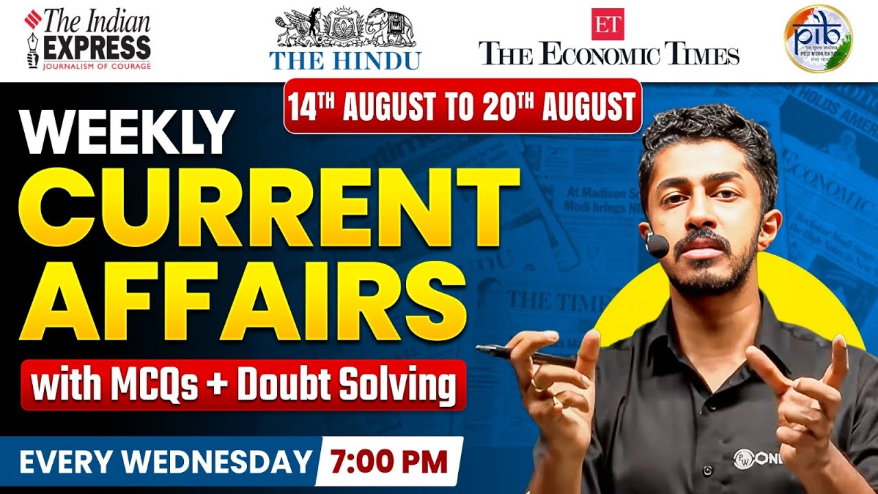 14 Aug to 20 Aug: Weekly Current Affairs by Nikhil Sir | Most Important ...