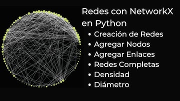 Tutorial NetworkX en Español: Introducción a creación de redes