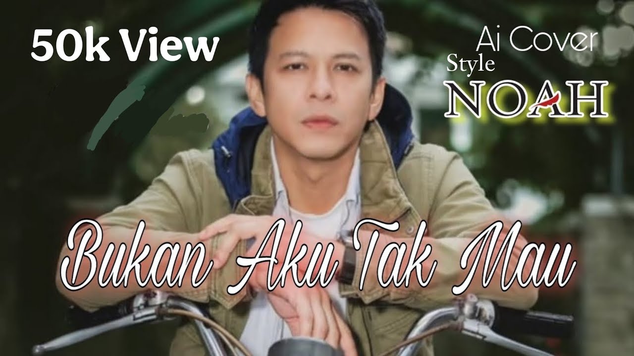 Asnata - Bukan Aku Tak Mau (Versi AI Ariel Noah)