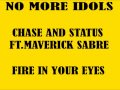 Chase And Status Ft Maverick Sabre Fire In Your Eyes Official Music mp3