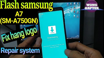 Flash samsung A7 2018 || Flash samsung A7 (SM-A750GN)