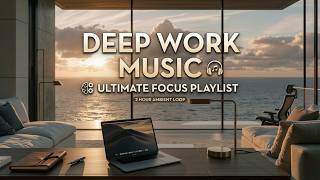 Deep Work Music | Ocean Sunset Ambience for Deep Focus & Productivity Study Vibes