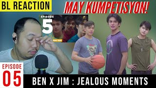 BEN X JIM EPISODE 5 [ BL Series Reaction] 🏳‍🌈 'Mahal din kita.'