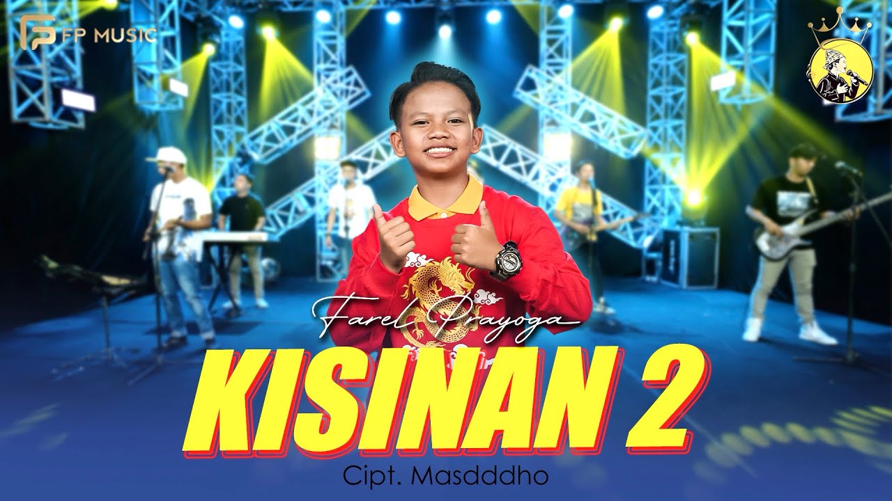 FAREL PRAYOGA - KISINAN 2 (Official Music Video FP Music)