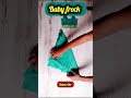 baby frock cutting and stitching || shorts || #shortsfeed #frock #babydress #trending