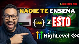 Personaliza GoHighLevel con CSS: El truco que DESAPARECERÁ PRONTO (aprovéchalo ahora)