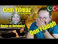 Komedyen cem ylmaz  hasta ve refakati   turkey  pakistani reaction