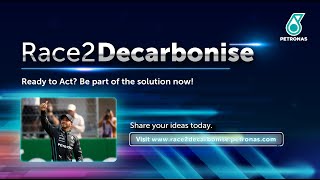 Join PETRONAS’ Race2Decarbonise