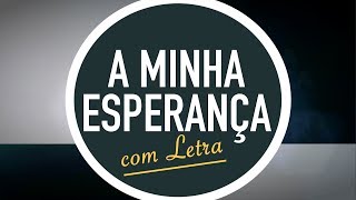 A MINHA ESPERANÇA | CD JOVEM | MENOS UM chords