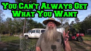 I DID NOT Want To Do THIS | You Can't Always Get What You Want | Arkansas Chickens Homestead Cats