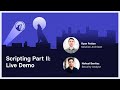 Scripting Part II: Live Demo, x_strategies, and more!