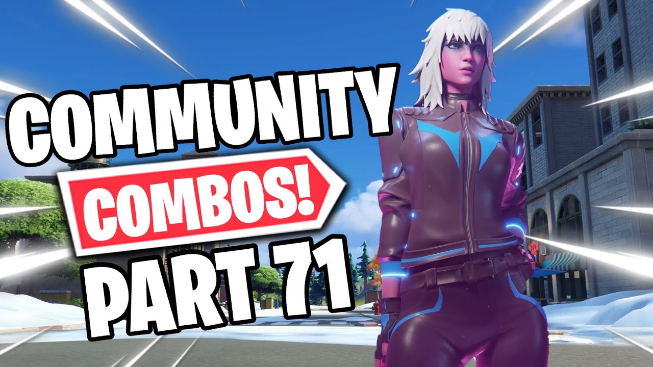 COMMUNITY COMBOS PART 71