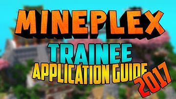 Mineplex Trainee Application Guide (2017 Update)