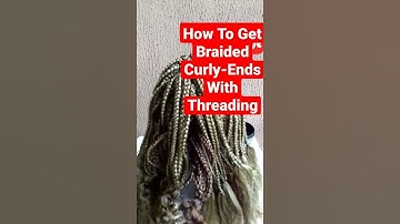 How To Get Braided Curly-Ends With Threading/ #hairblixx /#shorts
