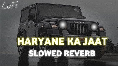 Haryane Ka Jaat | Raju Punjabi  | New Haryanvi Songs Haryanavi 2023 |( slowed and reverb ) lofi song