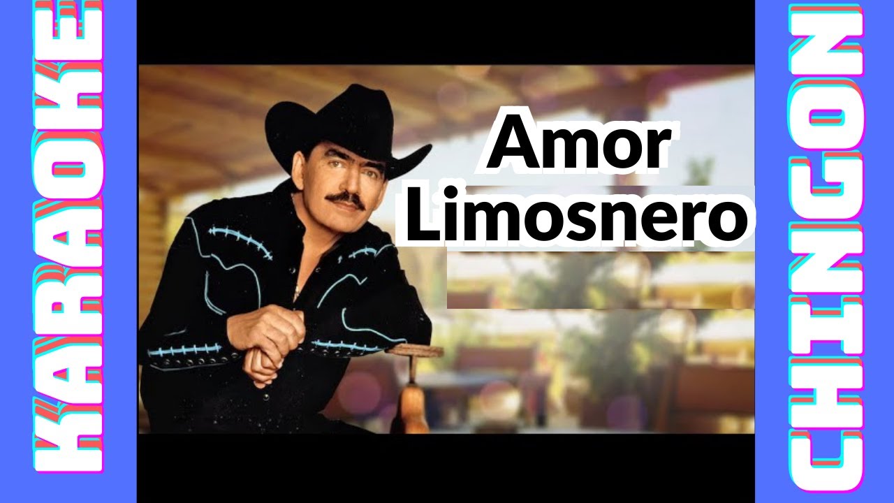 KARAOKE Joan Sebastian Amor Limosnero. YouTube