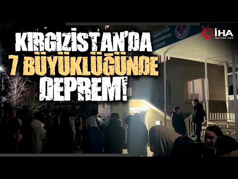 Kırgızistan’daki Yaşanan 7 Büyüklüğündeki Depremle İlgili Açıklama Geldi!