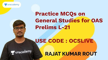Practice MCQs on General Studies for OAS Prelims I L-21 | Rajat Kumar Rout