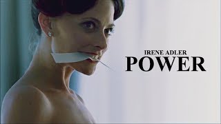 Irene Adler || Power
