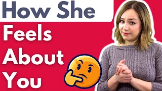 If You Want To Know How She Feels About You WATCH THIS (Learn If She Likes You Or Loves You)