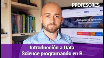Presentación Curso "Introducción a Data Science programando en R" de IEBS