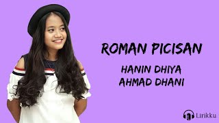 Roman Picisan - Hanin Dhiya feat. Ahmad Dhani (Lirik Lagu)