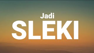 JADI - SLEKI (LYRICS VIDEO)