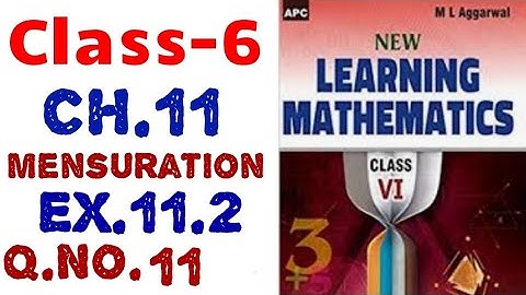 M L Aggarwal Class -6 chapter -11 Mensuration exercise 11.2 Q.No.11