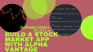 Alpha Vantage - Django Stock Market App - Live Candlestick Chart with Dash and Plotly