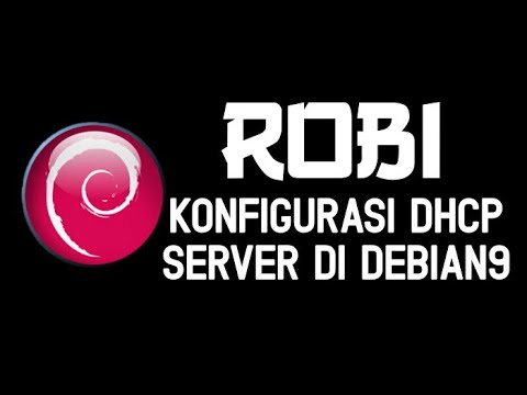 KONFIGURASI DHCP SERVER DI DEBIAN 9 - YouTube