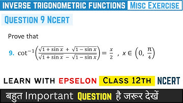 Inverse Trigonometric Functions Class 12 | Miscellaneous Exercise Question 9 | NCERT Solution 2024