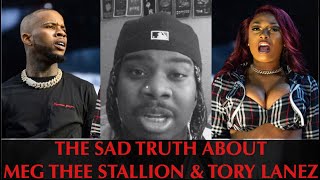 THE SAD TRUTH ABOUT MEG THEE STALLION & TORY LANEZ (RANT)