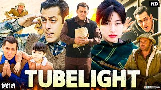 Tubelight Full Movie 2017 | Salman Khan | Sohail Khan | Om Puri | Matin Rey Tangu | Review & Facts