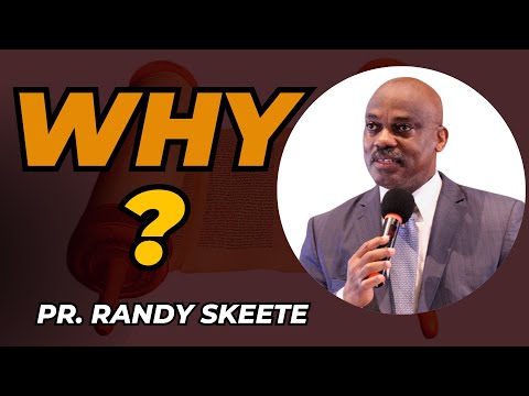 Sermon: WHY? || Theme: Don't Panic || By Pr. Randy Skeete