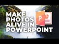 Make Your Photos 🔥COME TO LIFE🔥 PowerPoint Tutorial