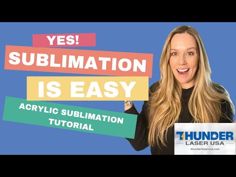 How to Laser Cut and Sublimate on Acrylic - Lightburn Thunder Laser Tutorial